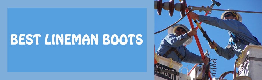 best boots for lineman